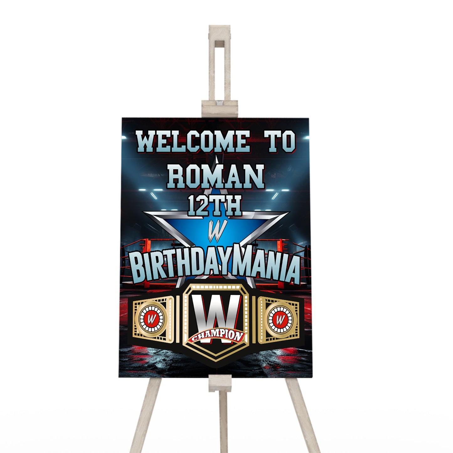 WWE Birthday Mania themed welcome sign