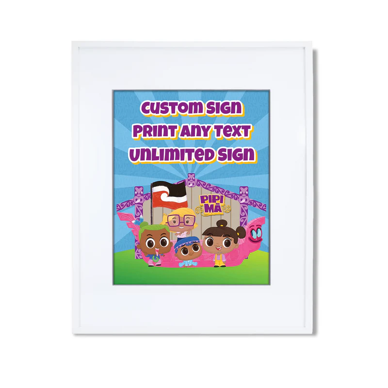 Pipi Ma custom sign template featuring a colorful party layout inside a modern white picture frame